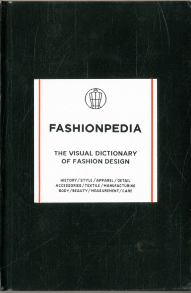 Fashionpediathe Visual Dictionary Of Fashion Design