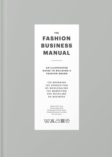 The Fashion Business Manualan Illustrated Guide To Building