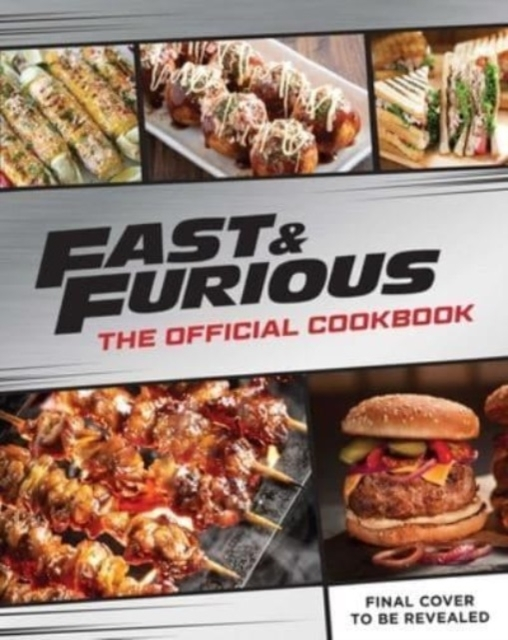 Billede af Fast & Furious Salud Mi Familia The Official Cookbook