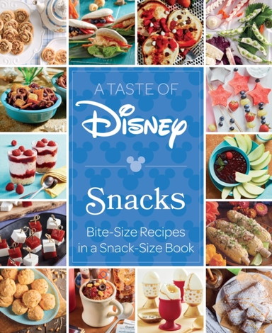 A Taste Of Disney Snacksbite-Size Recipes In A Snack-Size B