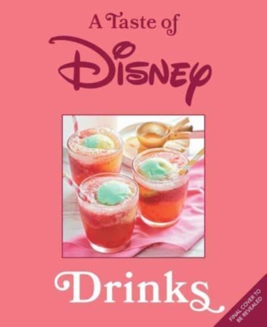 A Taste Of Disney Drinkssippable Recipes In A Pint-Size Boo