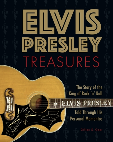 Elvis Presley Treasuresthe Story Of The King Of Rock 'N' Rol