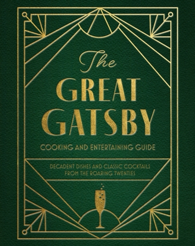 The Great Gatsby Cooking And Entertaining Guidedecadent Dish