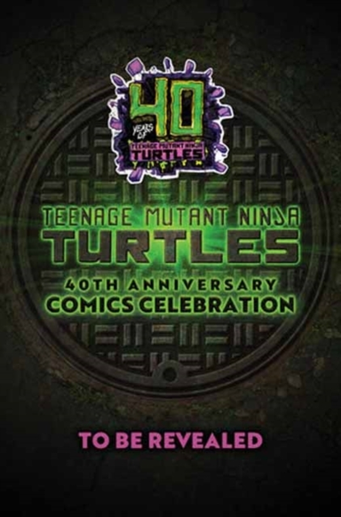 Teenage Mutant Ninja Turtles 40Th Anniversary Comics Celebr