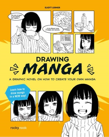 Drawing Mangaa Graphic Novel Guide On How To Create Your Own