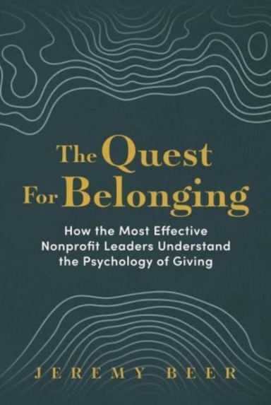 The Quest For Belonginghow The Most Effective Nonprofit Lead