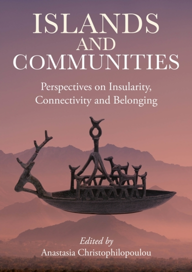 Islands And Communitiesperspectives On Insularity Connectiv
