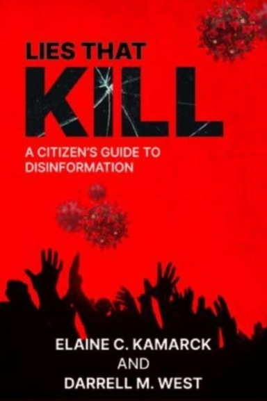 Lies That Kill A Citizen'S Guide To Disinformation
