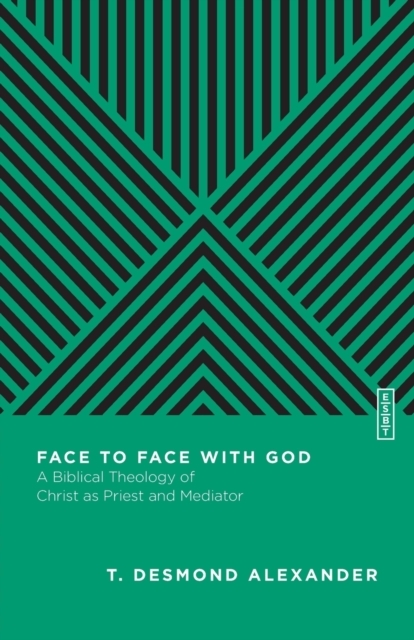 Billede af Face To Face With God - A Biblical Theology Of Christ As Pri