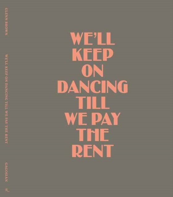 Billede af Glenn Brown WeâLl Keep On Dancing Till We Pay The Rent
