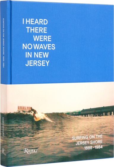 I Heard There Were No Waves In New Jersey Surfing On The Jer