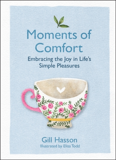 Moments Of Comfort Embracing The Joy In Life'S Simple Pleasu