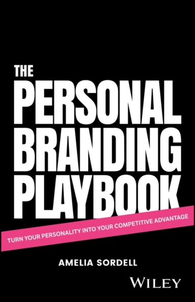 The Personal Branding Playbook Turn Your Personality Into Yo