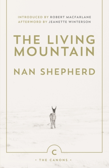 The Living Mountain A Celebration Of The Cairngorm Mountains