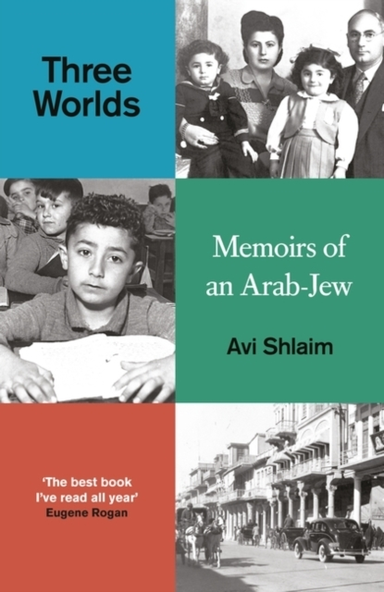 Three Worlds Memoirs Of An Arab-Jew
