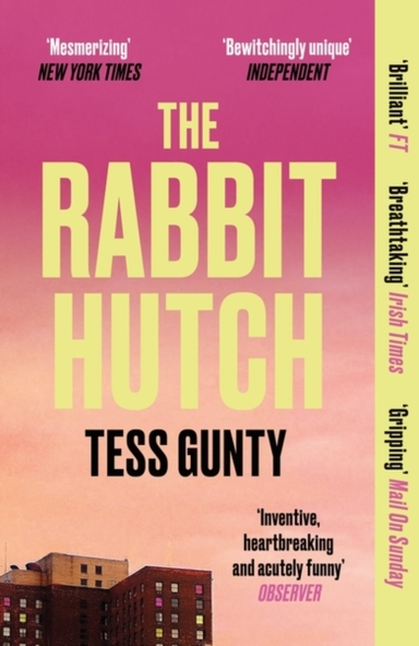 The Rabbit Hutch The Multi Award-Winning Ny Times Bestseller