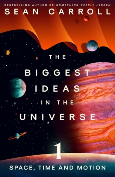 The Biggest Ideas In The Universe 1 Space, Time And Motion