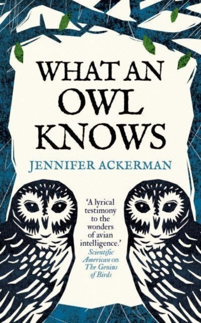 Billede af What An Owl Knows The New Science of The WorldâS Most Enigma