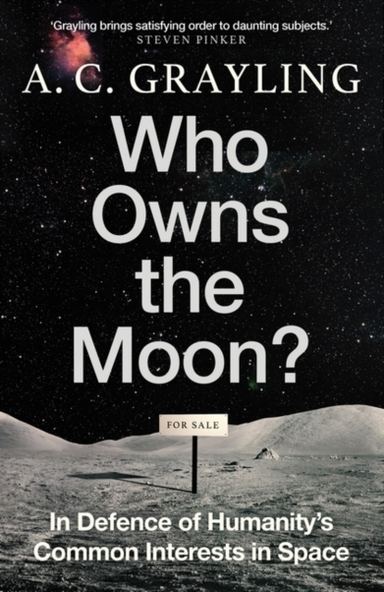 Who Owns The Moon? In Defence Of Humanity’S Common Interests