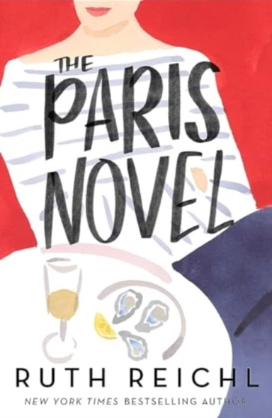 The Paris Novel The Gorgeously Uplifting New Novel About Liv