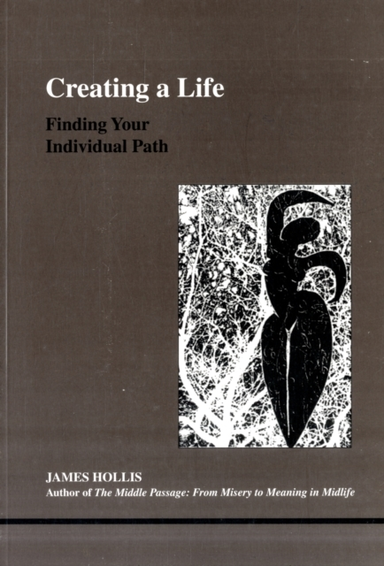 Creating A Life Finding Your Individual Path