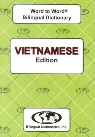 English-Vietnamese & Vietnamese-English Word-To-Word Diction
