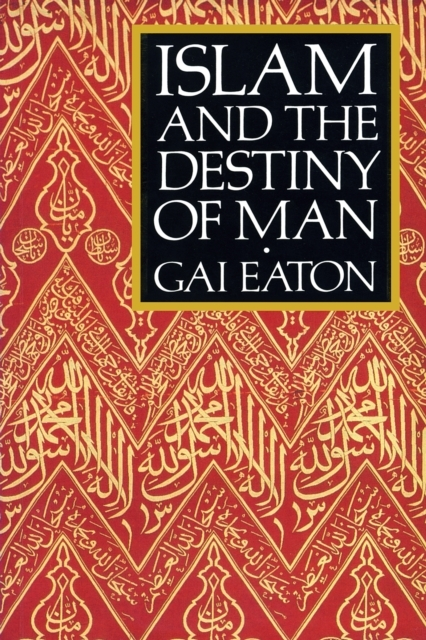 Billede af Islam And The Destiny Of Man