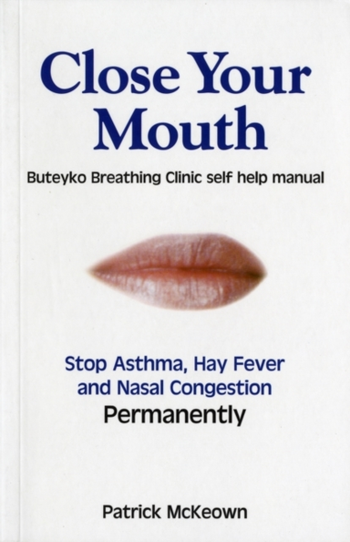 Close Your Mouth Buteyko Clinic Handbook For Perfect Health