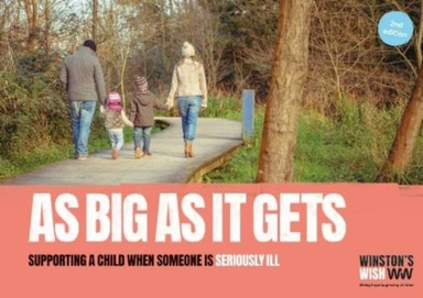 As Big As It Gets 2Nd Edition Supporting A Child When Someon