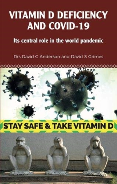 Vitamin D Deficiency And Covid-19 Its Central Role In A Worl