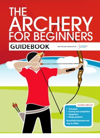 The Archery For Beginners Guidebook