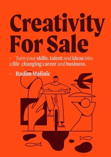Creativity For Sale How To Start And Grow A Life-Changing Cr