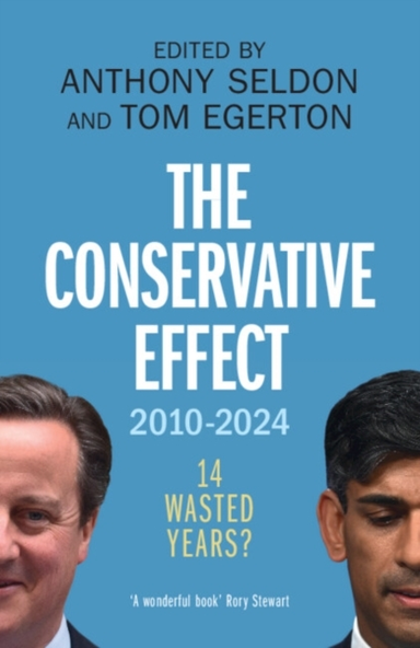 The Conservative Effect, 2010–2024 14 Wasted Years?