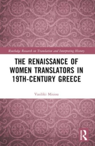 The Renaissance Of Women Translators In 19Th-Century Greece