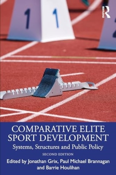Comparative Elite Sport Development Systems, Structures And