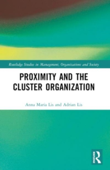 Proximity And The Cluster Organization