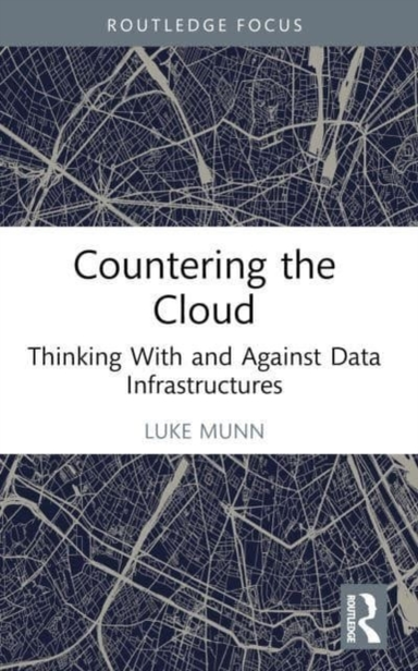 Countering The Cloud Thinking With And Against Data Infrastr
