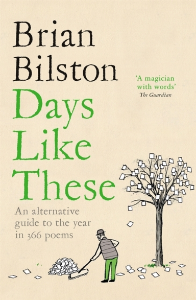 Days Like These An Alternative Guide To The Year In 366 Poem