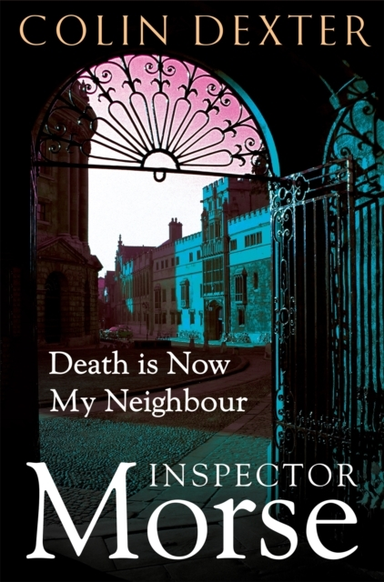 Death Is Now My Neighbour