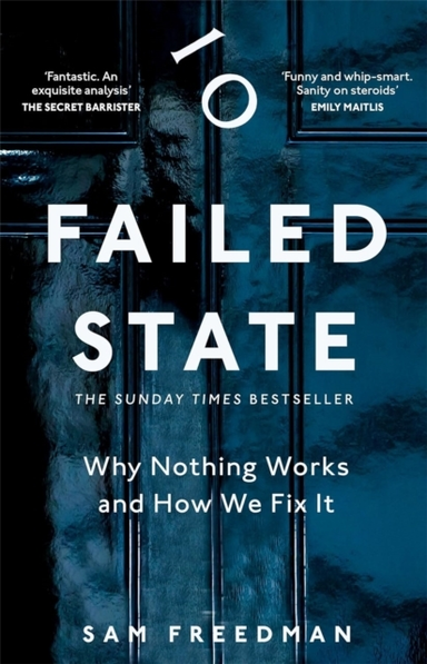 Failed State Why Nothing Works And How We Fix It