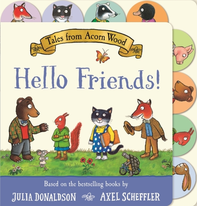 Tales From Acorn Wood: Hello Friends! A Preschool Tabbed Boa