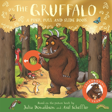 The Gruffalo: A Push, Pull And Slide Book