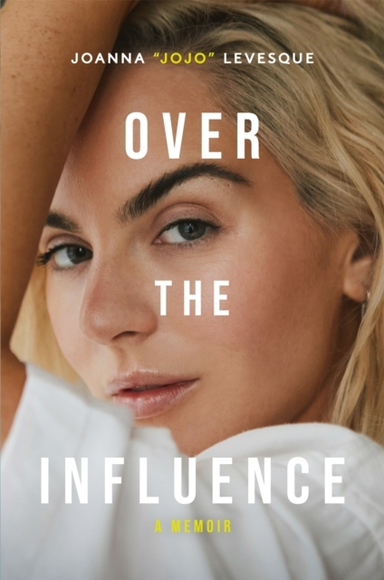 Over The Influence A Memoir