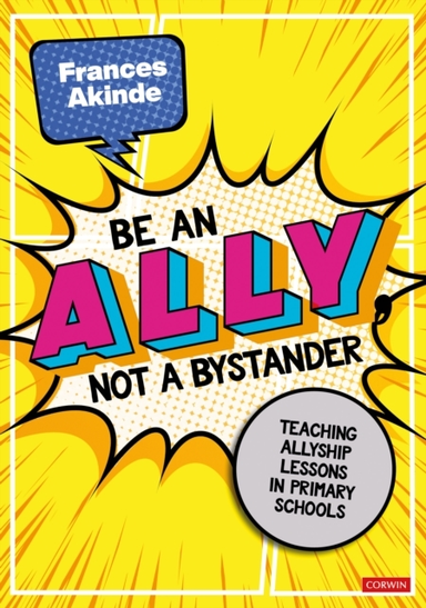 Be An Ally, Not A Bystander Allyship Lessons For 7-12 Year O