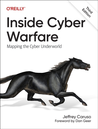 Inside Cyber Warfare Mapping The Cyber Underworld