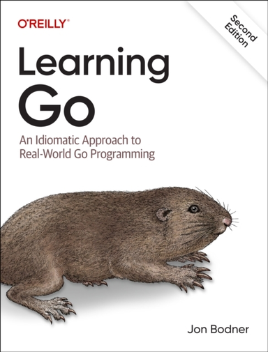 Learning Go An Idiomatic Approach To Real-World Go Programmi