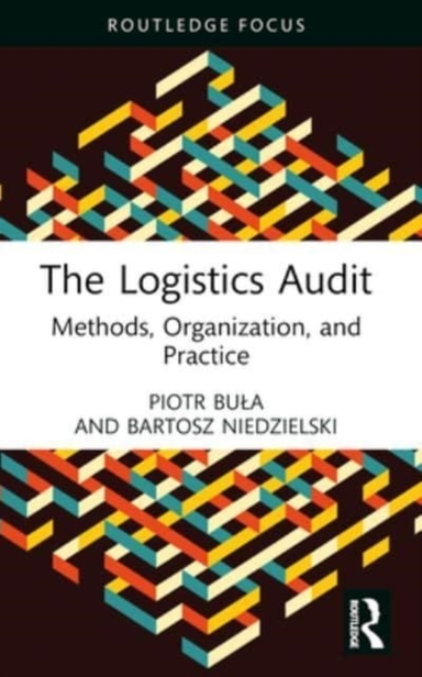The Logistics Audit Methods, Organization, And Practice