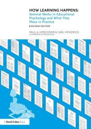 How Learning Happens Seminal Works In Educational Psychology