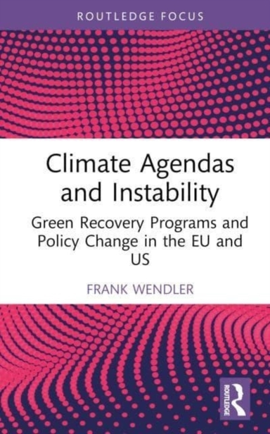 Climate Agendas And Instability Green Recovery Programs And