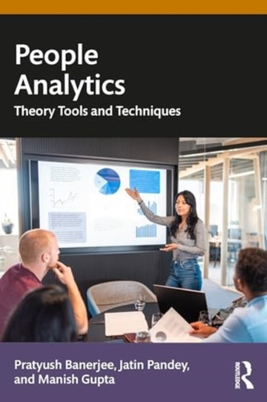 People Analytics Theory, Tools And Techniques